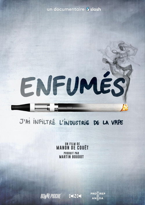Enfumés, j'ai infiltré l'industrie de la vape Poster