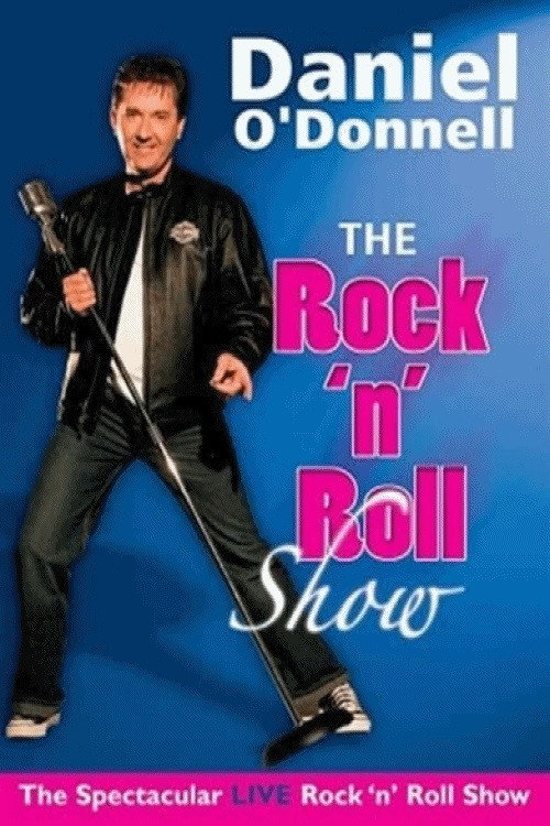 Daniel O'Donnell - The Rock 'N' Roll Show Poster