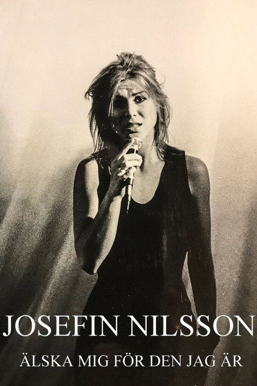 Josefin Nilsson - Love Me for Who I Am Poster