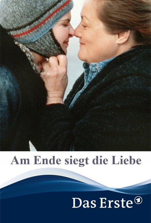 Am Ende siegt die Liebe Poster