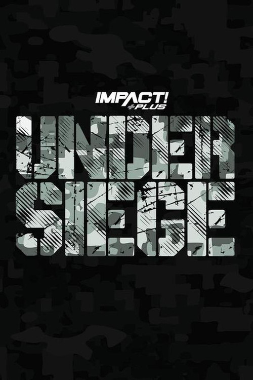 IMPACT Wrestling: Under Siege 2023 Poster