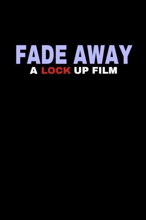 Fade Away Poster