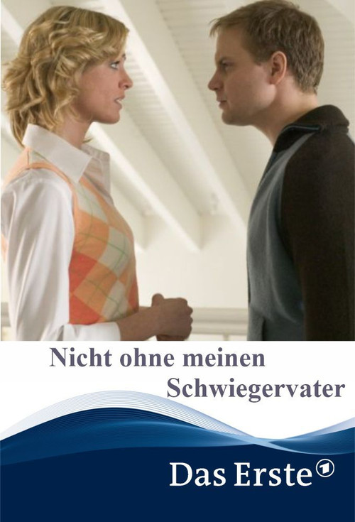 Nicht ohne meinen Schwiegervater Poster