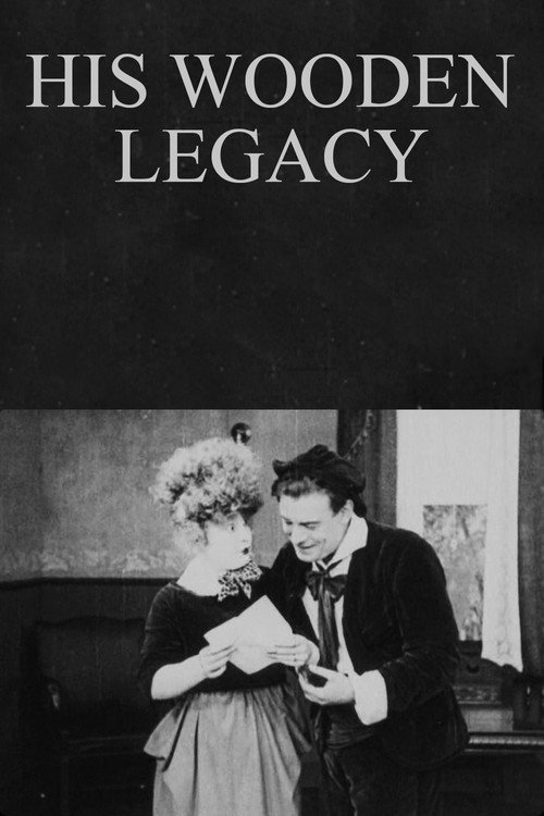 His Wooden Legacy Poster