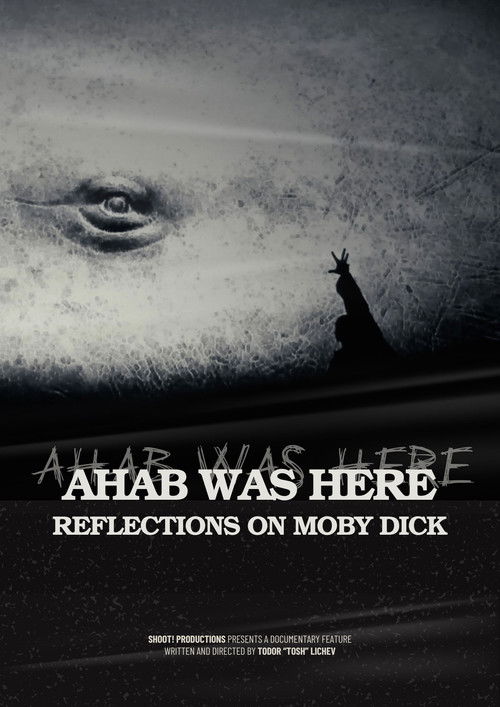 Ahab Was Here: Reflections on Moby Dick Poster