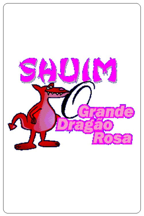Shuim: O Grande Dragão Rosa Poster