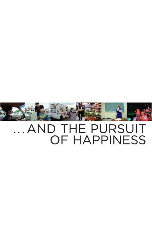 … And the Pursuit of Happiness Poster