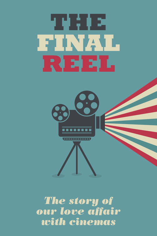The Final Reel Poster