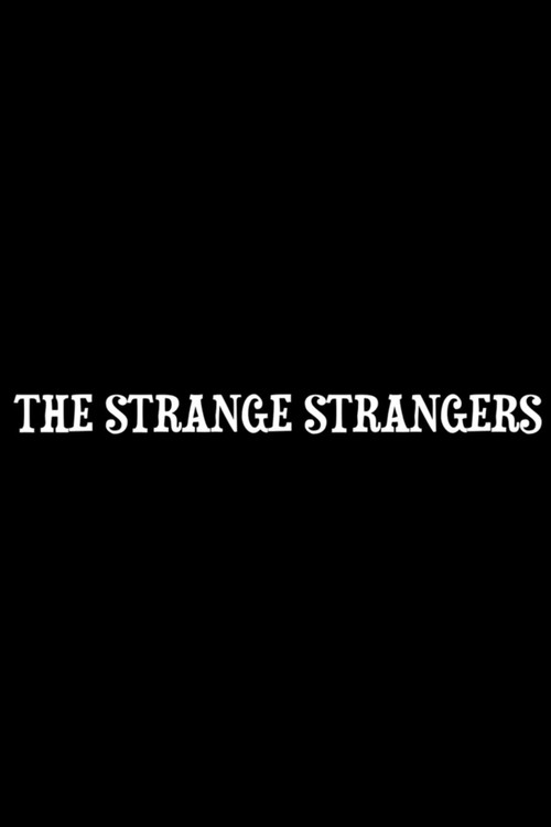 The Strange Strangers Poster
