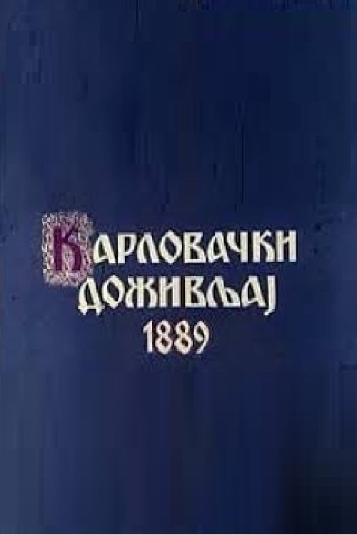 The Karlovci Experience of 1889 Poster