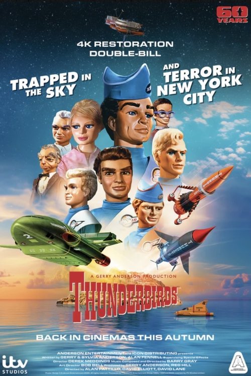 Thunderbirds 60th Anniversary Double Bill - Trapped in the Sky / Terror in New York City Poster