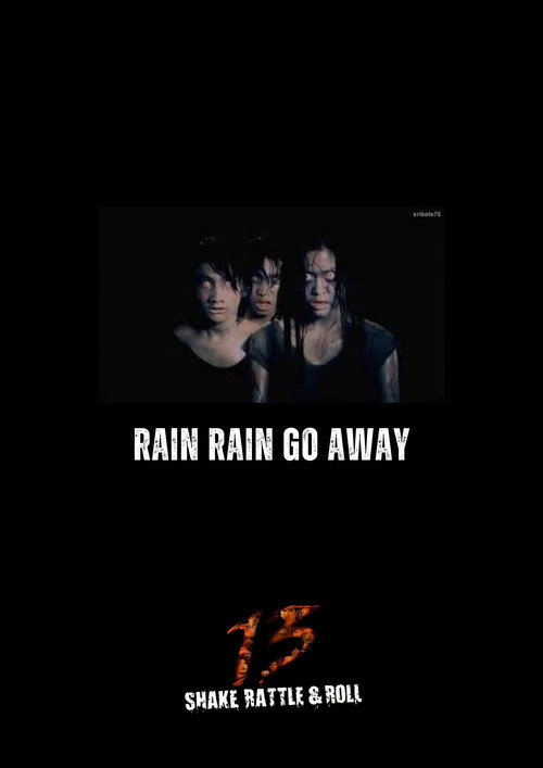 Rain Rain Go Away Poster