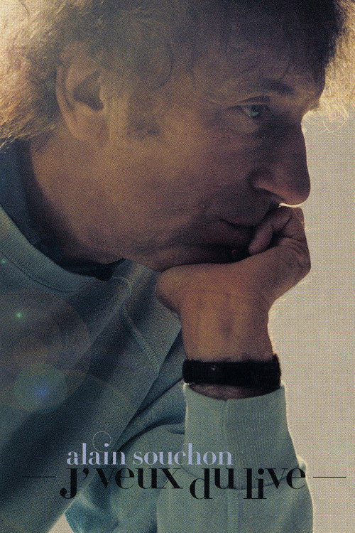 Alain Souchon - J'veux du live Poster