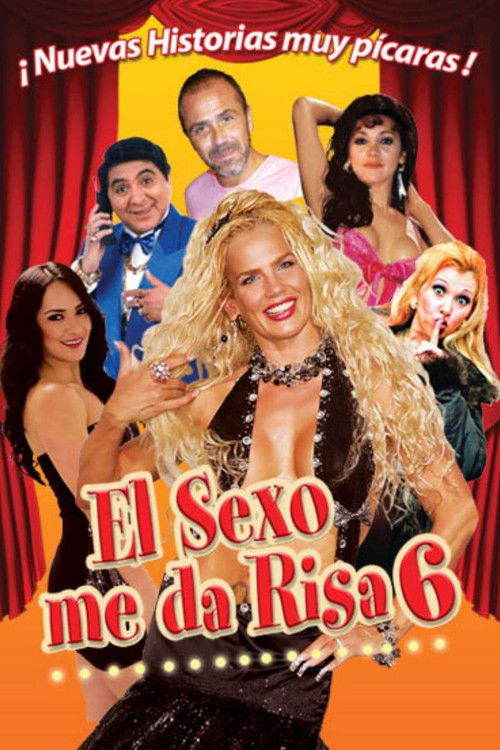 El sexo me da risa 6 Poster