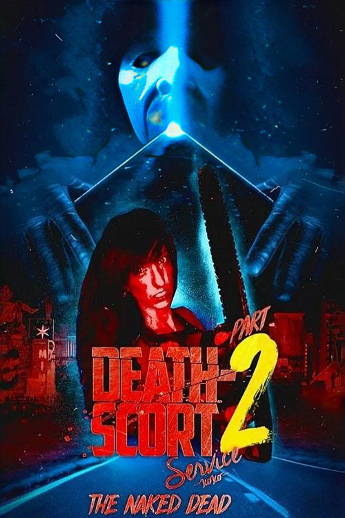 Death-Scort Service Part 2: The Naked Dead Poster