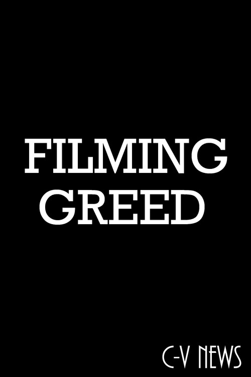 C-V News: Filming Greed Poster