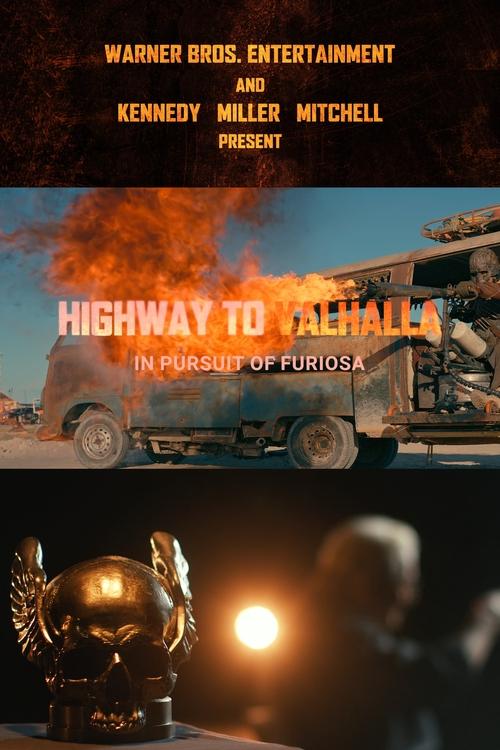 Highway to Valhalla: In Pursuit of Furiosa Poster