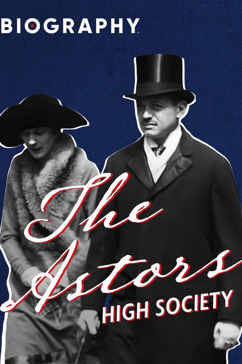 The Astors: High Society Poster
