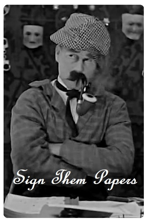 Sign Them Papers Poster