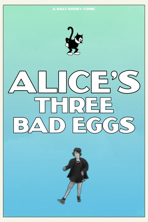 Alice's Three Bad Eggs Poster
