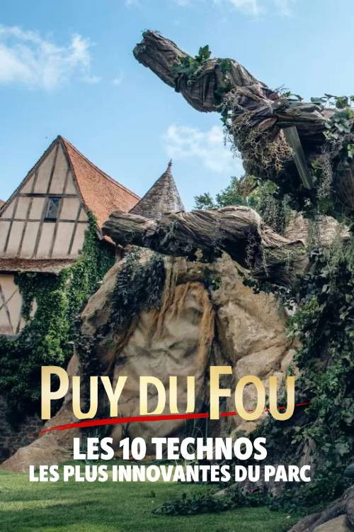 Puy du Fou : les 10 technos les plus innovantes du parc Poster