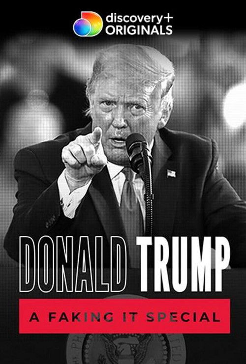 Donald Trump: A Faking It Special Poster