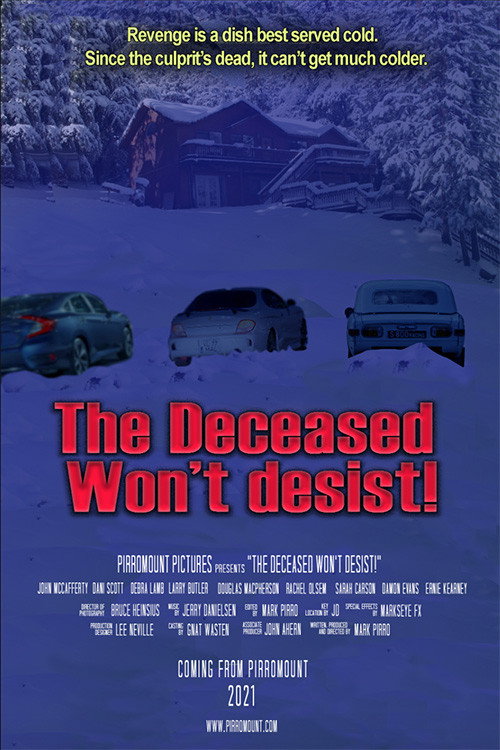 The Deceased Won't Desist! Poster