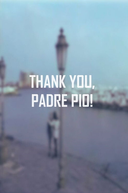 Thank You, Padre Pio! Poster