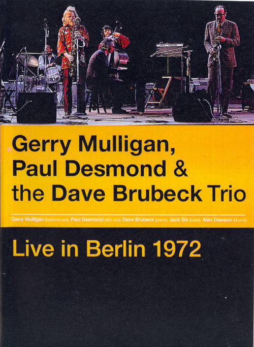 Gerry Mulligan, Paul Desmond & The Dave Brubeck Trio: Live in Berlin Poster