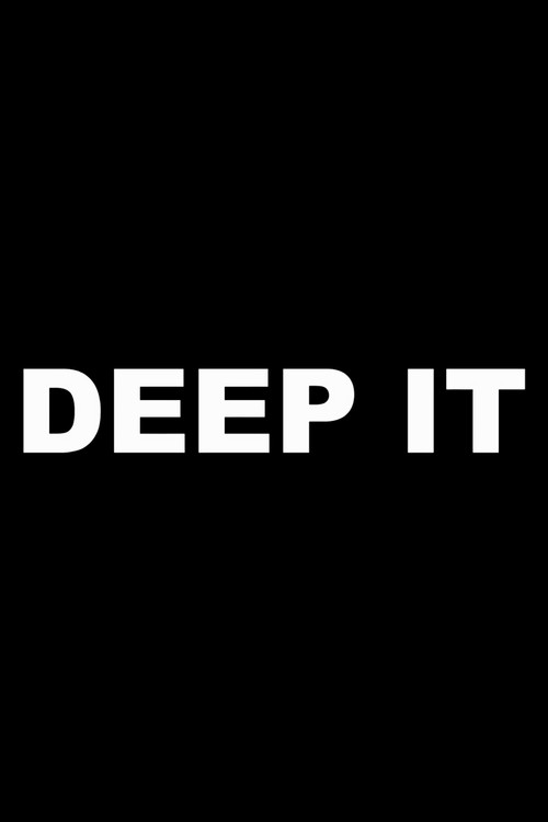 Deep It Poster