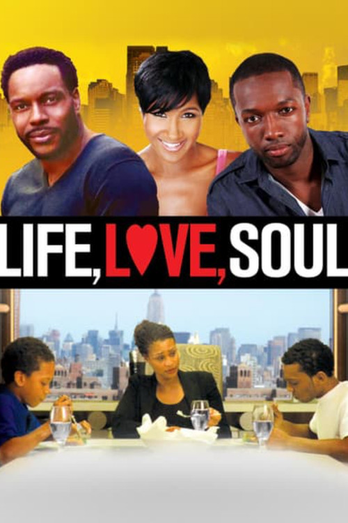 Life, Love, Soul Poster