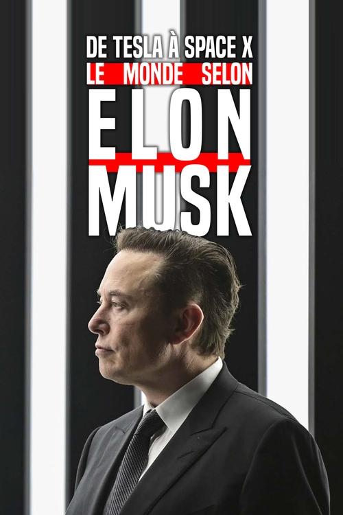 From Tesla to SpaceX, the World According to Elon Musk Poster