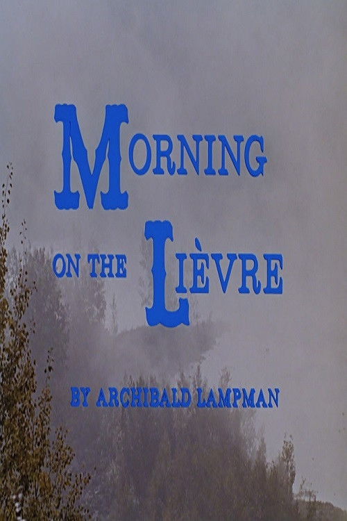 Morning on the Lièvre Poster