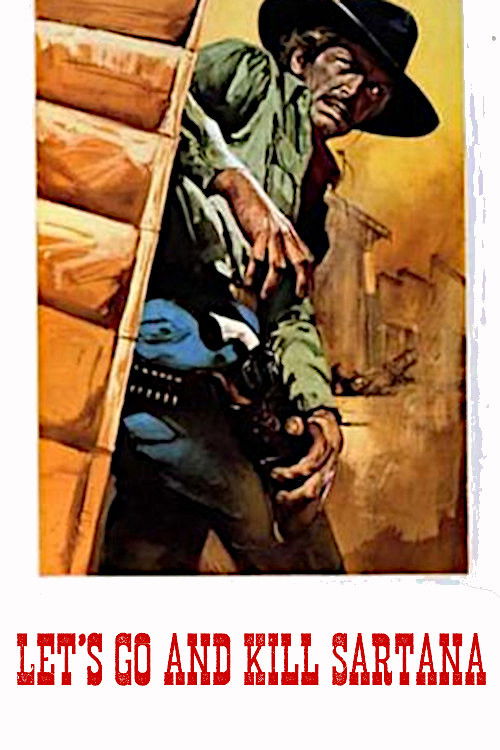 Let's Go And Kill Sartana Poster