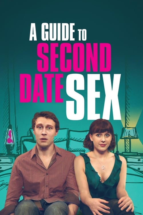 A Guide to Second Date Sex Poster