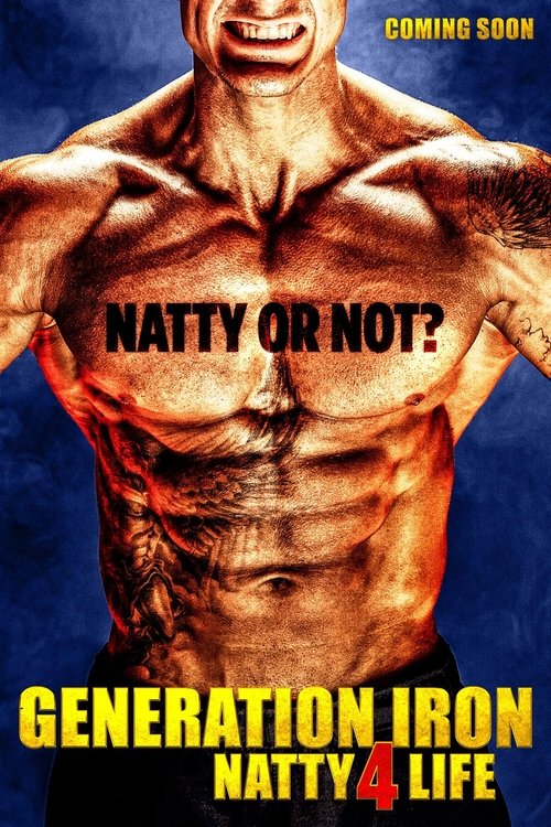 Generation Iron: Natty 4 Life Poster