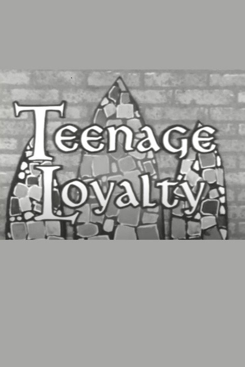 Teenage Loyalty Poster