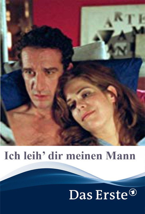 Ich leih’ dir meinen Mann Poster