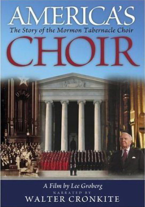America's Choir: The Story of the Mormon Tabernacle Choir Poster