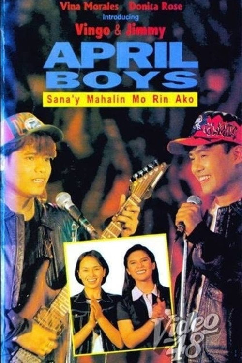 April Boys: Sana'y Mahalin Mo Rin Ako Poster