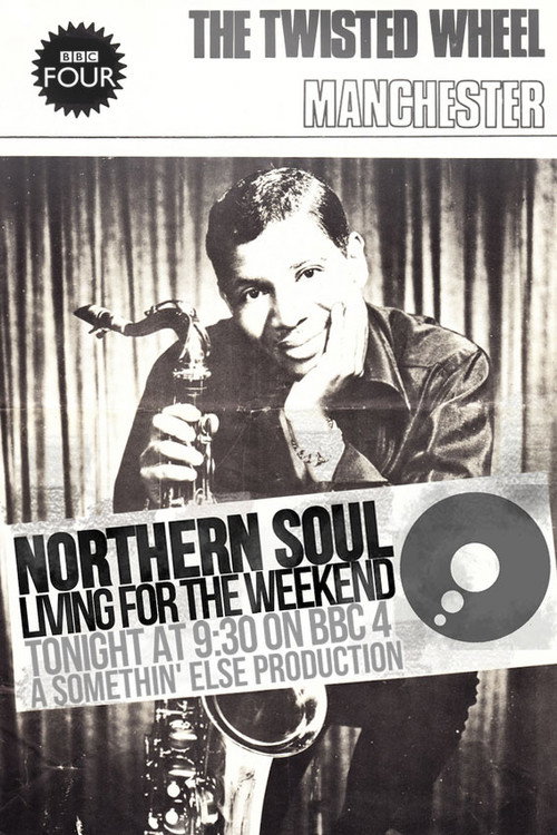 Northern Soul: Living for the Weekend Poster