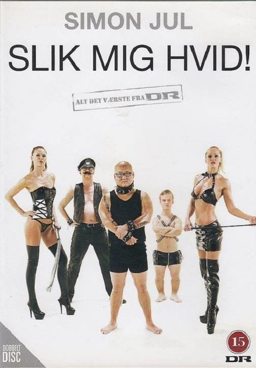 Simon Jul: Slik Mig Hvid! Poster