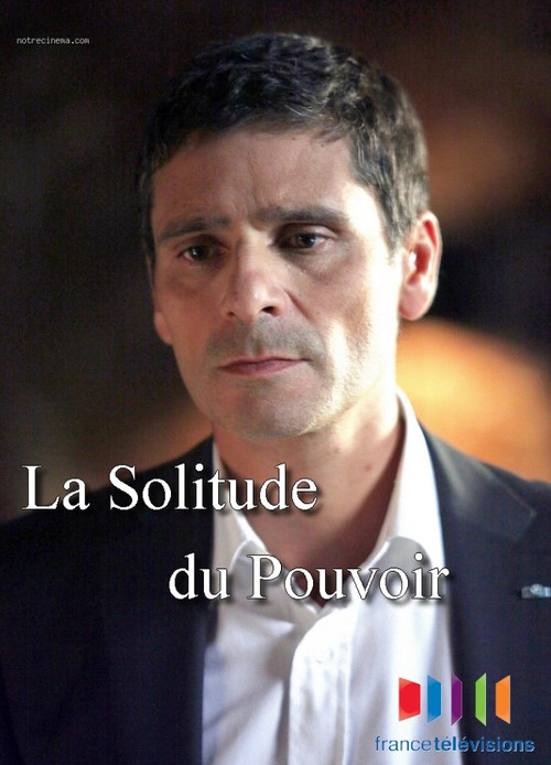 La solitude du pouvoir Poster