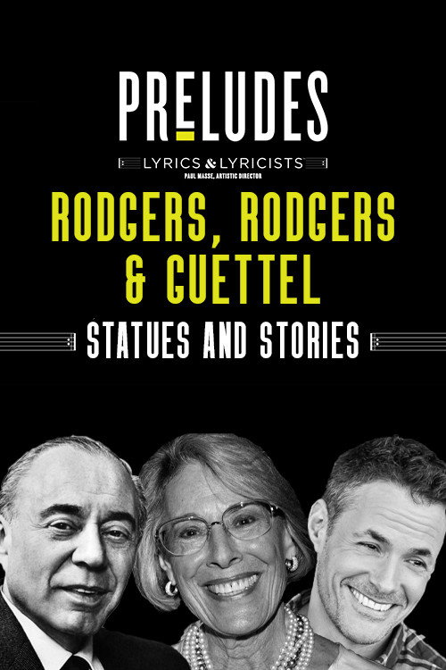 Rodgers, Rodgers & Guettel: Statues and Stories Poster