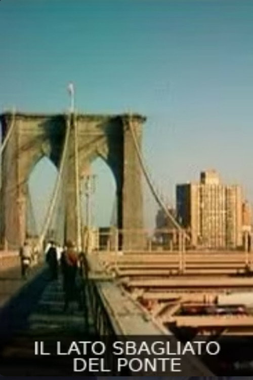 Il lato Sbagliato del Ponte Poster