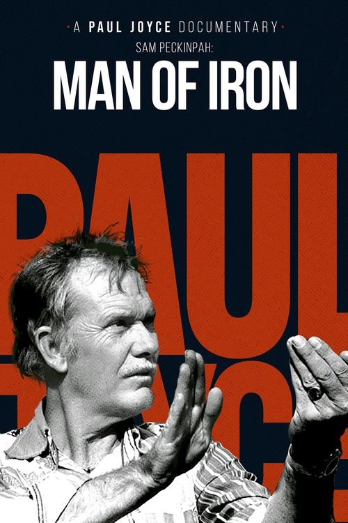Sam Peckinpah: Man of Iron Poster