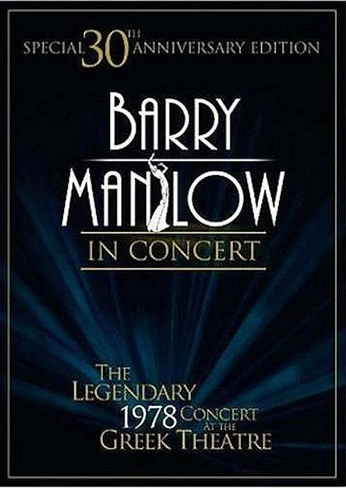 Barry Manilow in Concert: The Legendary 1978 Concert at the Greek Theatre Poster