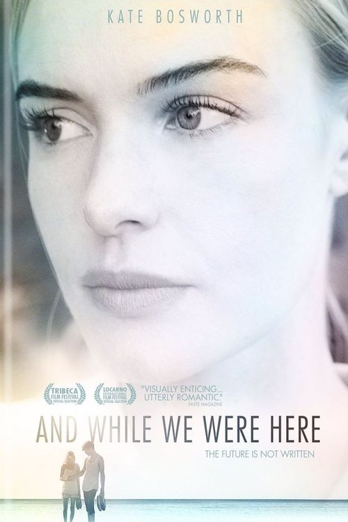 And While We Were Here Poster