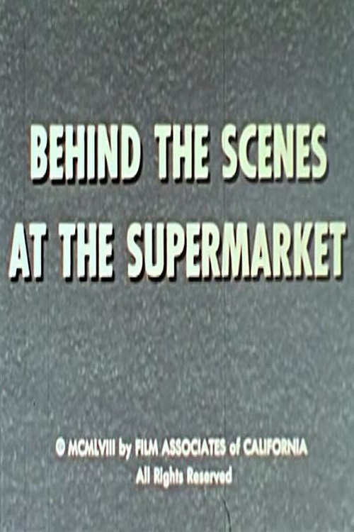 Behind The Scenes At The Supermarket Poster