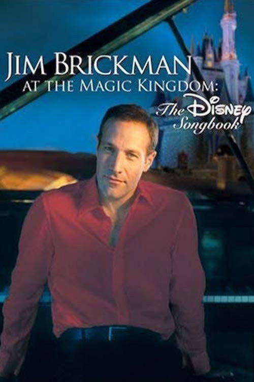 Jim Brickman at the Magic Kingdom: The Disney Songbook Poster